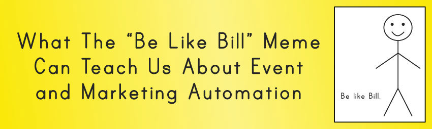 be like bill event marketing