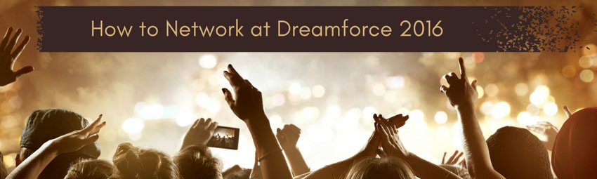 dreamforce networking 2016