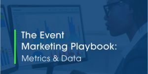 event marketing playbook metrics